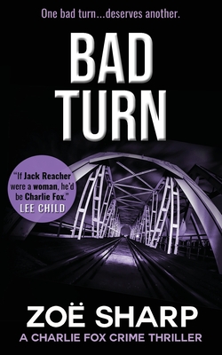 Bad Turn: Charlie Fox Crime Mystery Thriller Series
