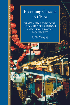 Becoming Citizens in China: State and Individual in Inner City