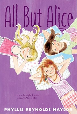 All But Alice By Phyllis Reynolds Naylor Cover Image