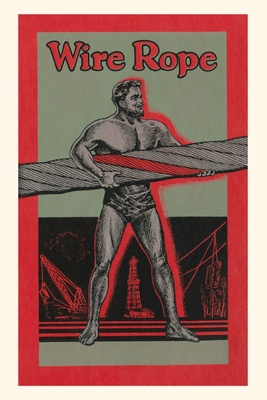 Vintage Journal Strongman Advertising Wire Rope Cover Image