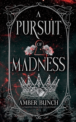 A Pursuit of Madness By Amber Bunch Cover Image