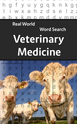Real World Word Search: Veterinary Medicine