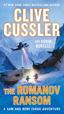 The Romanov Ransom (A Sam and Remi Fargo Adventure #9) By Clive Cussler, Robin Burcell Cover Image