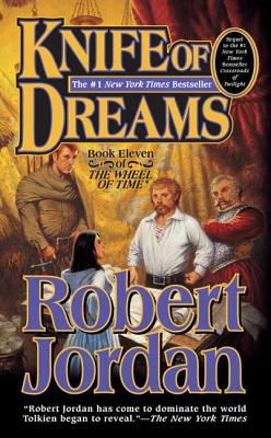 Knife of Dreams: Book Eleven of 'The Wheel of Time'