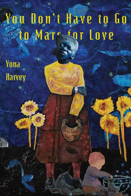 Cover for You Don’t Have to Go to Mars for Love