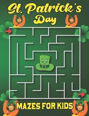St. Patrick's Day Mazes For Kids: Large Print Activity Book for