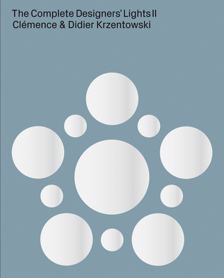 The Complete Designers' Lights II: Catalogue Raisonné Cover Image