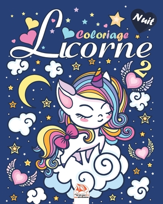 Licorne 2 - Edition Nuit: Livre de Coloriage Pour les Enfants de 4 à 12 Ans By Dar Beni Mezghana (Editor), Dar Beni Mezghana Cover Image