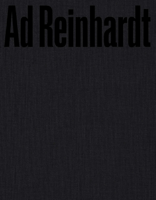 AD Reinhardt: Color Out of Darkness: Curated by James Turrell Cover Image