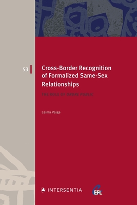 Cross-Border Recognition of Formalized Same-Sex Relationships: The Role of Ordre Public (European Family Law #53) Cover Image