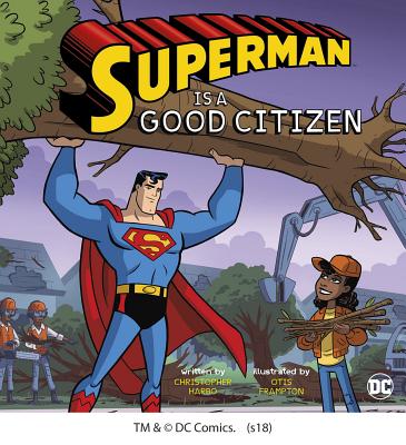 Superman Is a Good Citizen (DC Super Heroes Character Education)