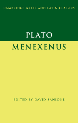 Plato: Menexenus (Cambridge Greek and Latin Classics) Cover Image