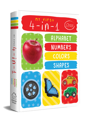 My First 4 In 1: Alphabet, Numbers, Colors, Shapes By Wonder House Books Cover Image