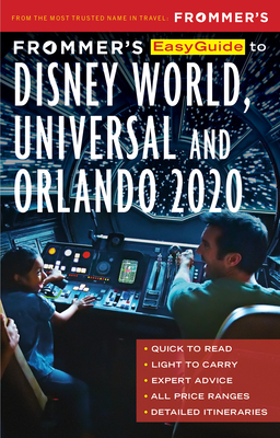 Frommer's Easyguide to Disney World, Universal and Orlando 2020 Cover Image