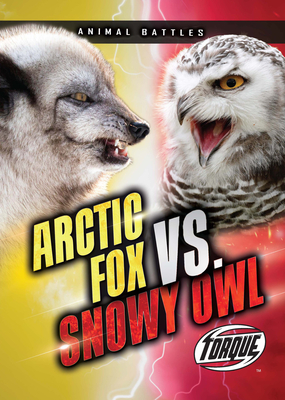 Arctic Fox vs. Snowy Owl Cover Image