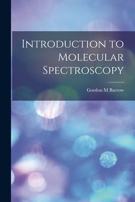 Introduction to Molecular Spectroscopy Cover Image