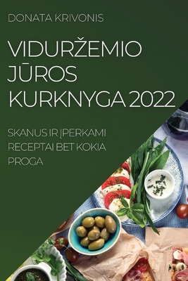 Vidurzemio JŪros Kurknyga 2022: Skanus IR Įperkami Receptai Bet Kokia Proga Cover Image