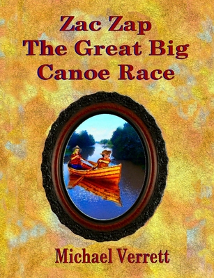 Zac Zap and the Great Big Canoe Race Cover Image