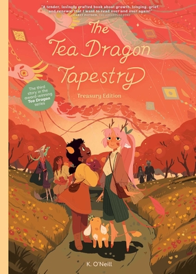 The Tea Dragon Tapestry Treasury Edition (The Tea Dragon Society)