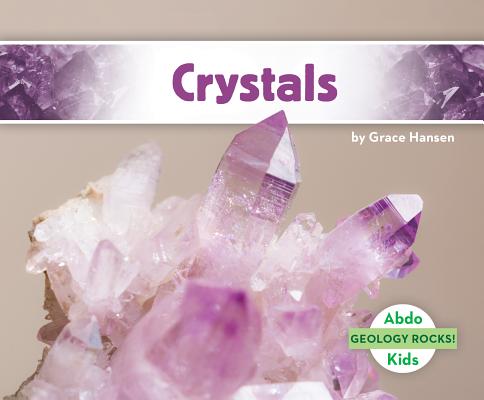 Crystals By Grace Hansen Cover Image