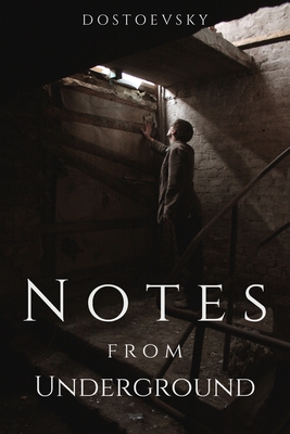 Notes from Underground By Fyodor Dostoevsky Cover Image