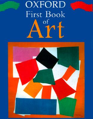 Oxford First Book of Art By Gillian Wolfe Cover Image