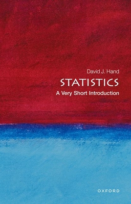 Statistics: A Very Short Introduction (Very Short Introductions #196) By David J. Hand Cover Image