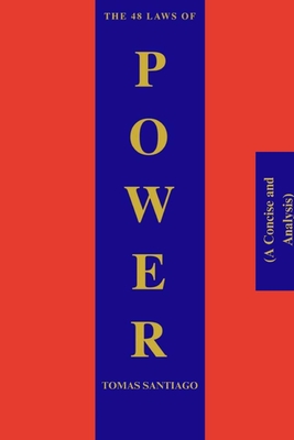 The 48 Laws of Power (A Concise and Analysis) Cover Image