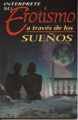 Interprete Su Erotismo a Traves de Los Suenos By Epoca (Editor) Cover Image