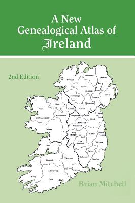New Genealogical Atlas of Ireland Seond Edition: Second Edition Cover Image