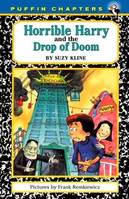 Horrible Harry and the Drop of Doom By Suzy Kline, Frank Remkiewicz (Illustrator) Cover Image