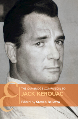 The Cambridge Companion to Jack Kerouac (Cambridge Companions to Literature)