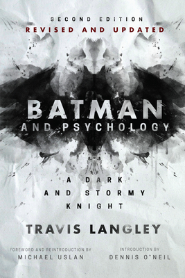 Batman and Psychology: A Dark and Stormy Knight (2nd Edition) Cover Image
