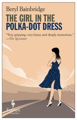 The Girl in the Polka Dot Dress By Beryl Bainbridge Cover Image