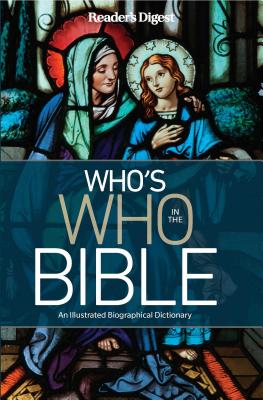 Reader's Digest Who's Who in the Bible: An Illustrated Biographical Dictionary Cover Image