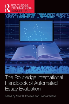 The Routledge International Handbook of Automated Essay Evaluation (Routledge International Handbooks)