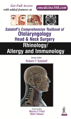 Sataloff's Comprehensive Textbook of Otolaryngology: Head & Neck Surgery: Rhinology/Allergy and Immunology (Sataloff's Comprehensive Textbook of Otolaryngology Head & N) Cover Image