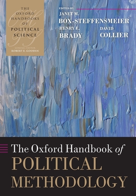 Oxford Handbook of Political Methodology (Oxford Handbooks) By Janet M. Box-Steffensmeier (Editor), Henry E. Brady (Editor), David Collier (Editor) Cover Image