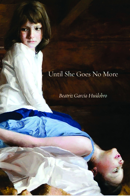 'Til She Go No More By Beatriz Garcia Huidobro, Jacqueline Nanfito (Translator) Cover Image