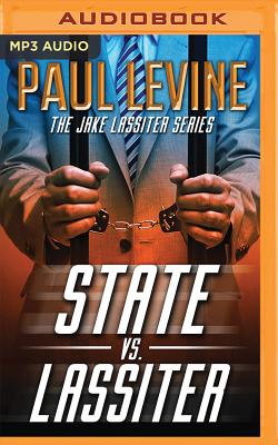 State vs. Lassiter (Jake Lassiter Legal Thrillers #10) By Paul Levine, Luke Daniels (Read by) Cover Image