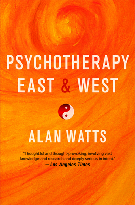 Psychotherapy East & West By Alan Watts Cover Image