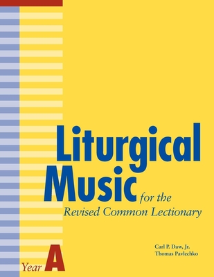 Liturgical Music for the Revised Common Lectionary Year A Cover Image