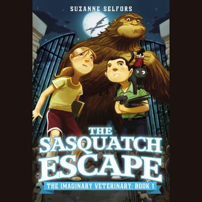 The Sasquatch Escape Lib/E (Imaginary Veterinary #1) Cover Image