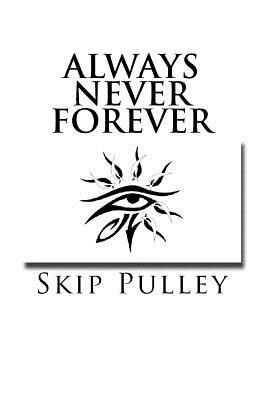 Always Never Forever By Skip Pulley Cover Image