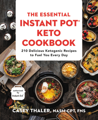 Cover for The Essential Instant Pot® Keto Cookbook