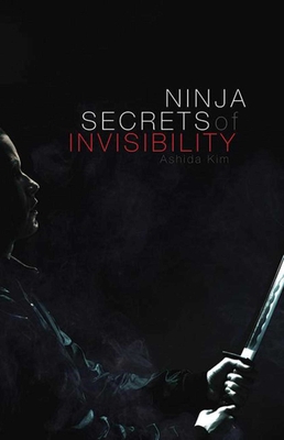Ninja Secrets of Invisibility By Ashida Kim Cover Image