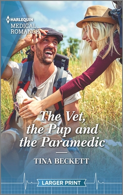 The Vet, the Pup and the Paramedic By Tina Beckett Cover Image