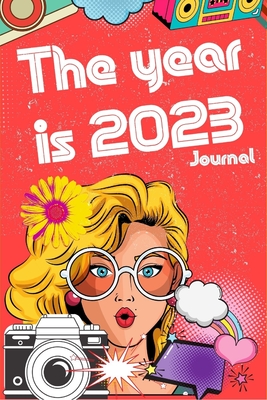 2023: The Year is 2023 Journal: Retro Social Media Journal Cover Image
