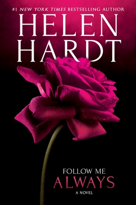 Follow Me Always By Helen Hardt Cover Image