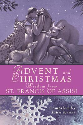 Advent Christmas Wisdom St. Francis of a (Advent and Christmas Wisdom)
